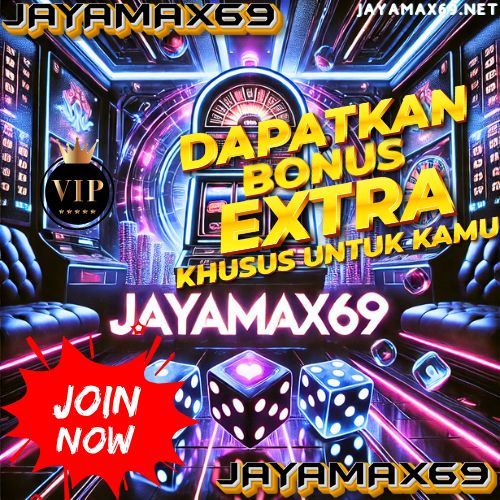 JAYAMAX69: Situs Slot & Togel Online Terpercaya 2025, Gacor & Menguntungkan!